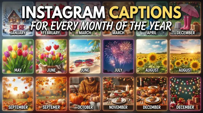 Instagram Captions For Every Month Of The Year